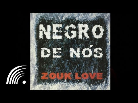 Negro de Nós - Tajá  - Zouk Love - Oficial