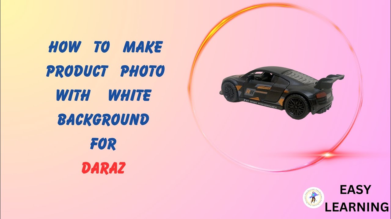 How To Make Daraz Product Image With White Background Free and Easy
