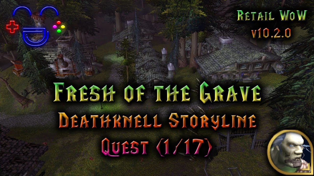 Fresh of the Grave | Deathknell Storyline | WoW Walkthrough