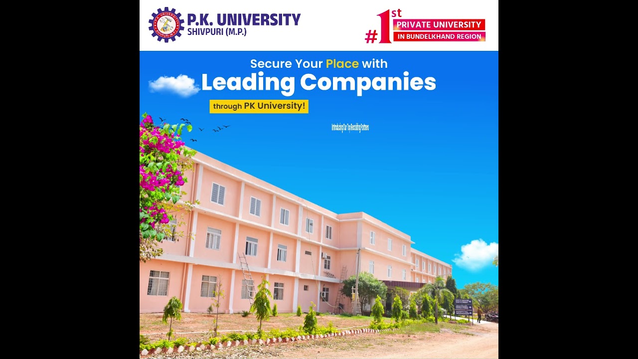 Excellent Placements in P. K. UNIVERSITY | Admissions Open | Contact Now