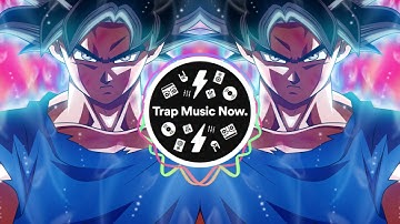 DRAGON BALL SUPER Ultra Instinct (OFFICIAL TRAP REMIX)
