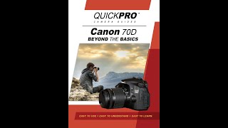 Canon 70D Beyond the Basics Instructional Guide By QuickPro Camera Guides screenshot 3