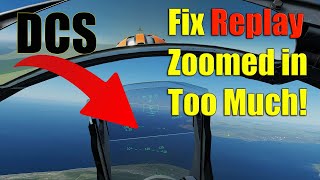 How to fix the zoomed in view on Track Replays #DCS