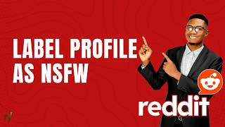 How to Label your profile as NSFW on Reddit | Step-By-Step Guide 2026