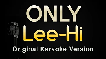 ONLY - Lee Hi (Karaoke Songs With Lyrics - Original Key)