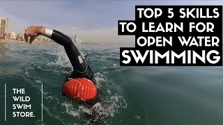 Top 5 Skills for Open Water Swimming