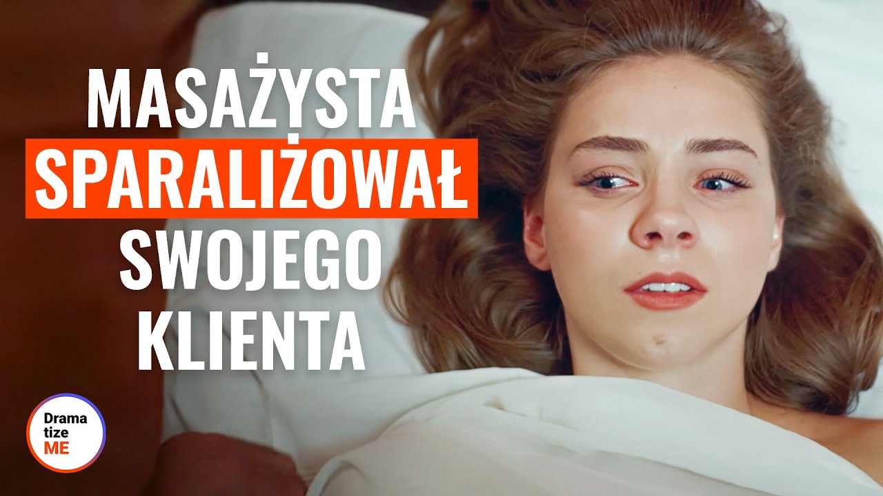 Masażysta sparaliżował klientkę | @DramatizeMe Polska