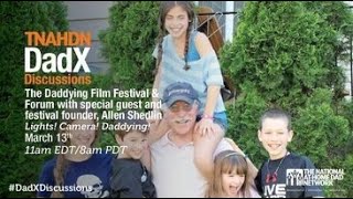 Lights! Camera! Daddying! : The Daddying Film Festival and Forum