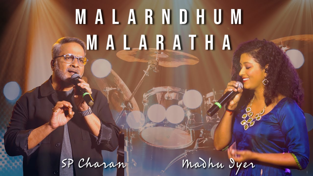 Malarndhum Malaratha | SP Charan | Madhu Iyer