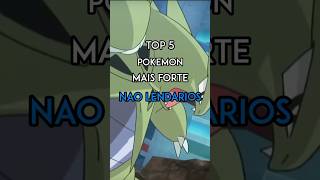 TOP 5 POKEMONS MAIS FORTES, NAO LENDARIOS! #pokemon #dragonite #metagross #garchomp #salamence