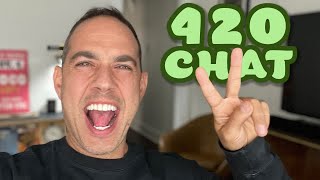 Happy 420 Live Chat with Matthew