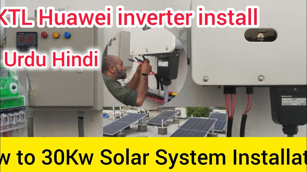 30 KTL Huawei Inverter Install | How To 30kw Solar System Installation | Solar System Installation
