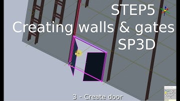 STEP5. Creating walls and gates SP3D