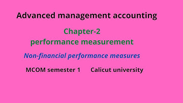 Non financial performance measures//advancedmanagementaccounting chapter 2//mcom calicut university
