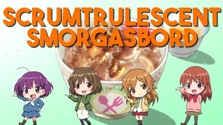 Scrumtrulescent Smorgasbord | Gourmet Girl Graffiti AMV