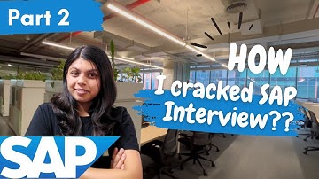 PART - 2 : How I cracked SAP Interview? With Notes