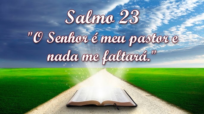 Salmo 23 O Senhor é meu Pastor, Bíblia Verso