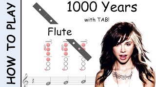 How to play A Thousand Years on Flute | Sheet Music with Tab