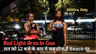 Russian In Goa L Red Light Area In Goa L Goa Nightlife L Goa Call Girl Scam L Tourism In Goa