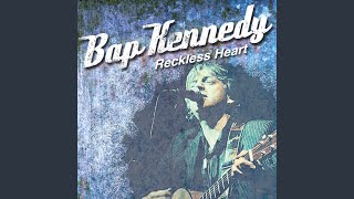 Video thumbnail of "Bap Kennedy - I Should Have Said"