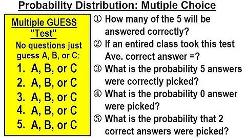 Statistics: Ch 5 Discrete Random Variable (16 of 27) Probability Distribution: Multiple Choice