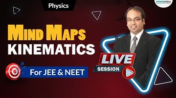 Live: Kinematics - Physics Mind Maps | JEE & NEET Preparation | Nipun Mittal Sir | ETOOSINDIA