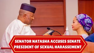 Senator Natasha accuses Senate President of Sexual Misconduct #akpabio #natasha #senate