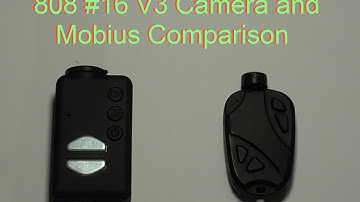 808 #16 V3 Camera and Mobius Comparison