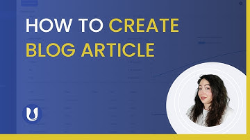 How to create blog article I Uteach