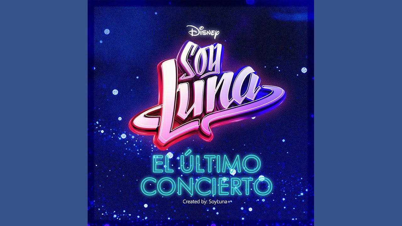 Elenco de Soy Luna - La Vida es un Sueño (From 