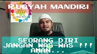 SENDIRIAN, RUQYAH MANDIRI.. AMAN JANGAN WAS WAS screenshot 4