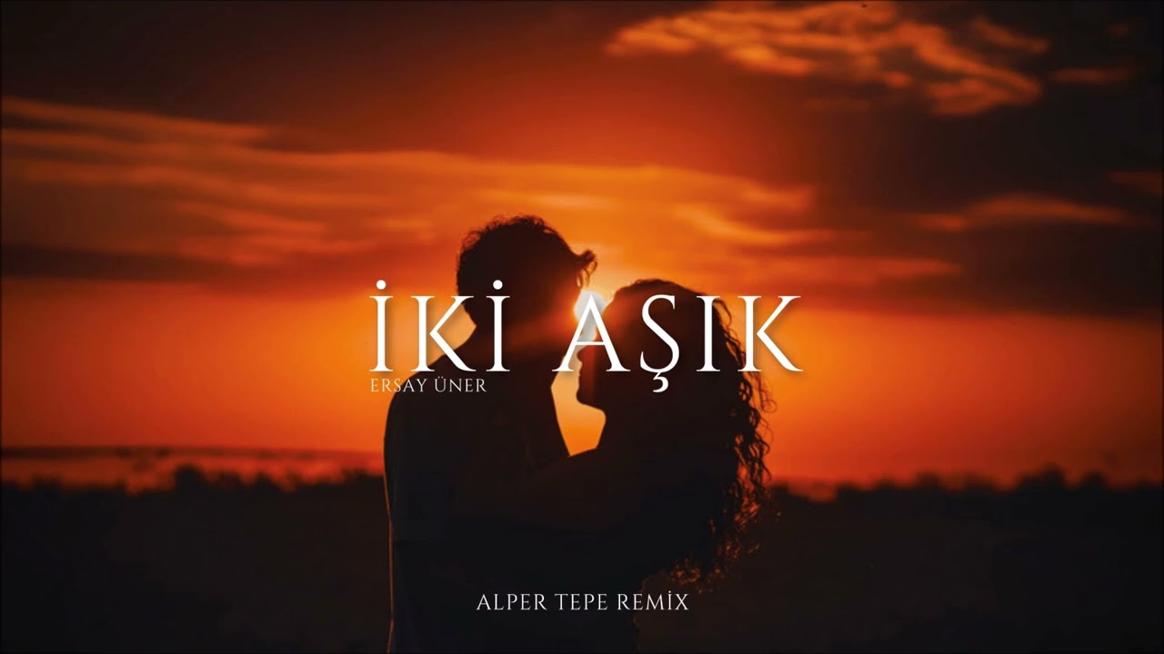 Ersay ner   ki Ak Alper Tepe Remix