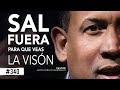 SAL FUERA PARA QUE VEAS LA VISÓN - Pastor Juan Carlos Harrigan