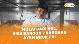 Cerita Sukses Ternak Ayam Broiler!!! Dari Nol Sampai Bisa Bangun 7 Kandang