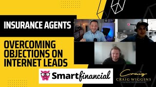 Overcoming Objections on Internet Leads For Your Insurance Agency with Smart Financial and CWC