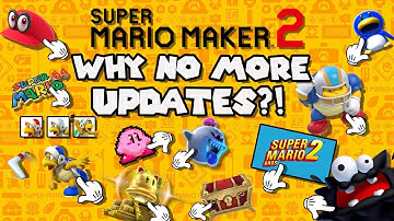 The REAL Reason Mario Maker 2 Updates Ended