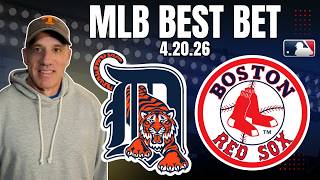 Tigers vs Red Sox 4/20/26 MLB Best Bet - MLB Betting Picks & Predictions | Jason Sharpe Doc Sports
