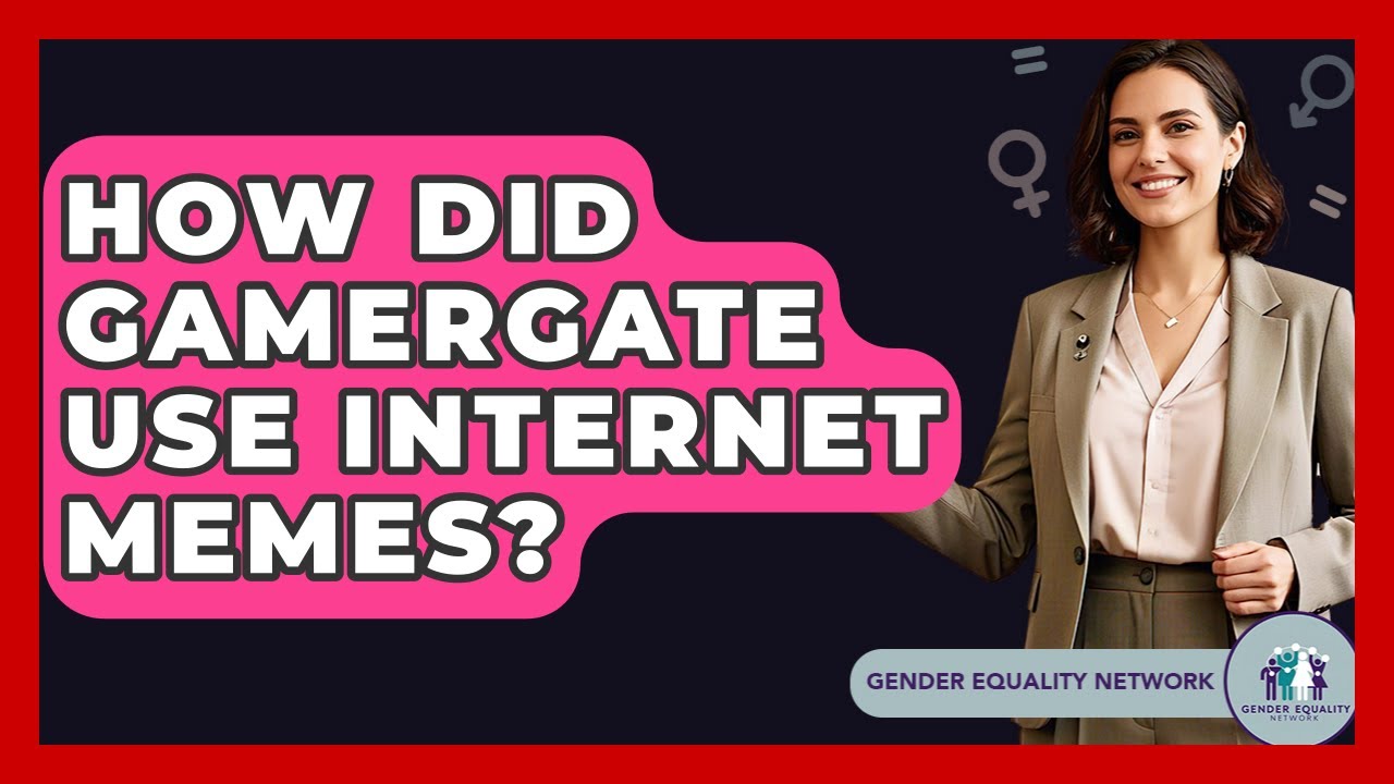 How Did Gamergate Use Internet Memes? - Gender Equality Network