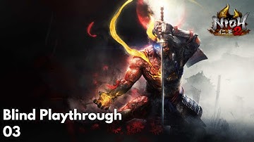 Silent Streams | Nioh 2 - Blind Playthrough 03 - The Forge