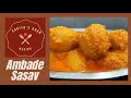 Ambadyache sansav | आंबाड्याचे सांसव | Ambade Sasav | Sarita's Goan Recipe