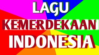 Lagu 17 Agustus 1945, lagu kemerdekaan