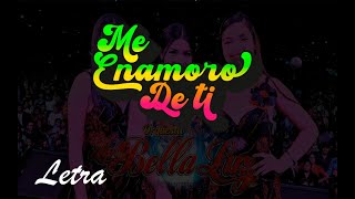 Mix me enamoro de ti letra 🥺❤️ / la Bella luz