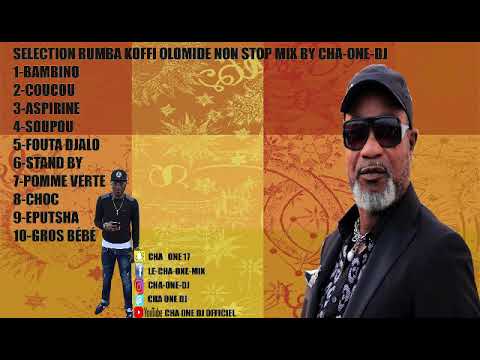 KOFFI OLOMIDE MIX NON STOP  @CHA-ONE-DJ