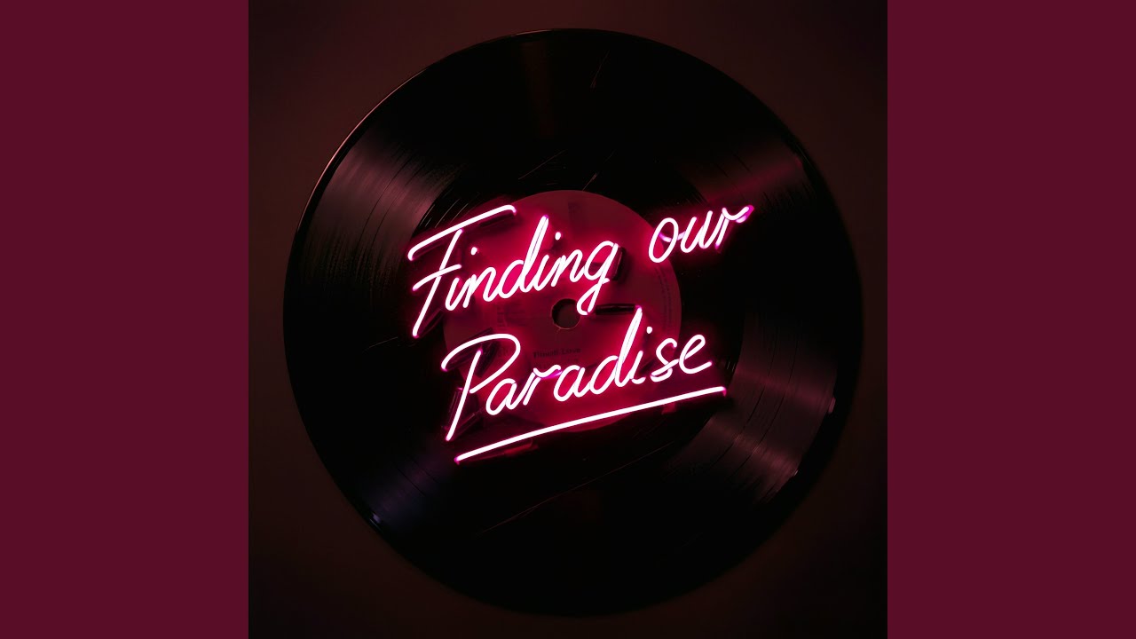 Finding Our Paradise