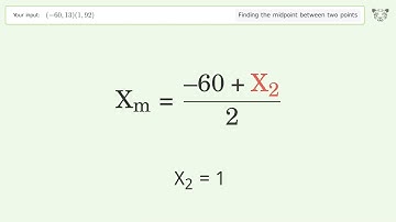 Find the midpoint between two points p1 (-60,13) and p2 (1,92): Step-by-Step Video Solution