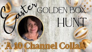 *CLOSED* The 4th Annual Easter Golden Box Hunt Collab with Giveaways!
