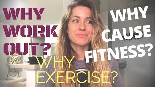 Why Workout Why Exercise Why Cause Fitness - Real Talk With Rach - Episode 8
