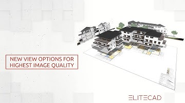 ELITECAD Architecture 16 | New view options for highest quality