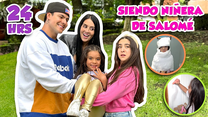 NIÑERA DE SALOMÉ POR UN DÍA