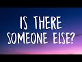 The Weeknd - Is There Someone Else? (Lyrics)